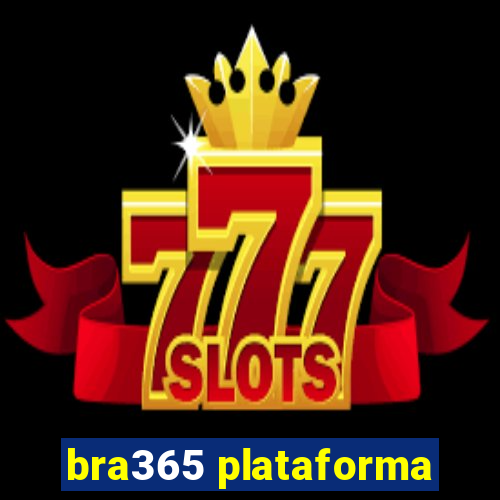 bra365 plataforma